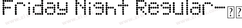 Friday Night Regular字体转换